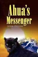 Ahua's Messenger - John Dillon - cover
