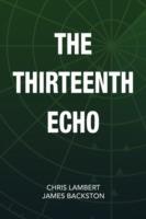 The Thirteenth Echo - Chris Lambert,Chris Lambert and James Backston - cover