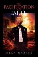 The Pacification of Earth - Dean Warren - cover