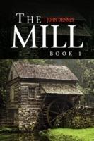 The Mill Book 1 - John Denney - cover