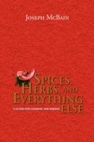 Spices, Herbs, and Everything Else - Joseph McBain - cover