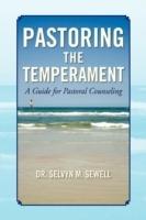 Pastoring the Temperament - Selvyn M Sewell - cover