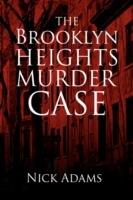 The Brooklyn Heights Murder Case - Nick Adams - cover