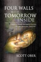 Four Walls With Tomorrow Inside - Scott Ober - cover