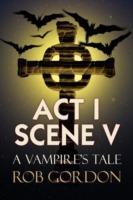 ACT I Scene V - Rob Gordon - cover