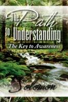 The Path to Understanding - Solomon - cover