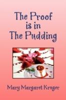 The Proof Is in the Pudding - Mary Margaret Kruger - cover