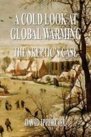 A Cold Look at Global Warming - David Ipperciel - cover