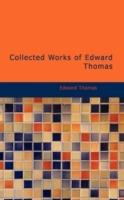 Collected Works of Edward Thomas