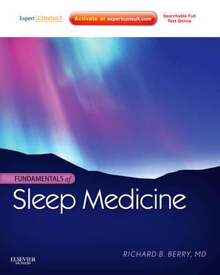 Fundamentals of Sleep Medicine: Expert Consult - Online and Print - Richard B. Berry - cover