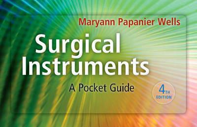 Surgical Instruments: A Pocket Guide - Maryann Papanier Wells - cover