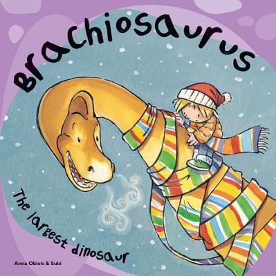 Brachiosaurus: The Largest Dinosaur - Anna Obiols - cover