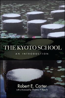 The Kyoto School: An Introduction - Robert E. Carter - cover