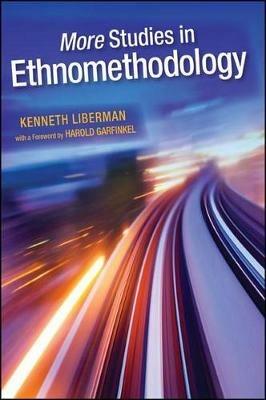 More Studies in Ethnomethodology - Kenneth Liberman - cover