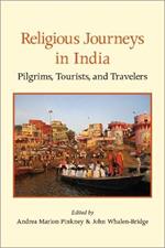 Religious Journeys in India: Pilgrims, Tourists, and Travelers