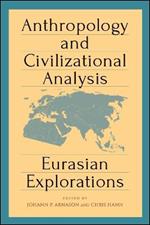 Anthropology and Civilizational Analysis: Eurasian Explorations