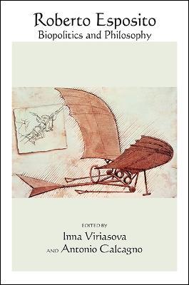 Roberto Esposito: Biopolitics and Philosophy - cover