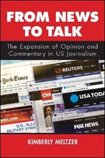 From News to Talk: The Expansion of Opinion and Commentary in US Journalism