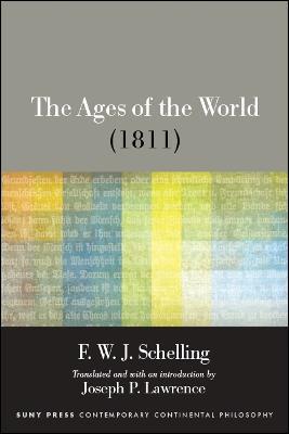 The Ages of the World (1811) - F. W. J. Schelling - cover