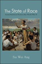 The State of Race: Asian/American Fiction after World War II
