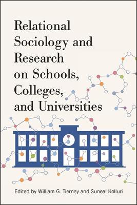 Relational Sociology and Research on Schools, Colleges, and Universities - cover