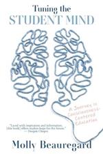 Tuning the Student Mind: A Journey in Consciousness-Centered Education