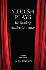 Yiddish Plays for Reading and Performance