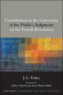 Contribution to the Correction of the Public's Judgments on the French Revolution - J. G. Fichte - cover