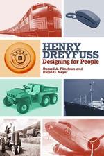 Henry Dreyfuss: Designing for People