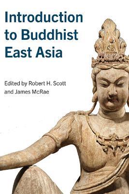 Introduction to Buddhist East Asia - cover