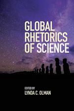 Global Rhetorics of Science