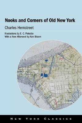 Nooks and Corners of Old New York - Charles Hemstreet - cover