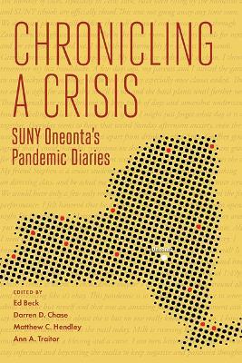 Chronicling a Crisis: SUNY Oneonta's Pandemic Diaries - cover