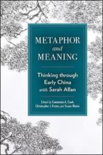 Metaphor and Meaning: Thinking Through Early China with Sarah Allan