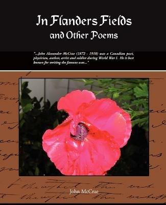 In Flanders Fields and Other Poems - John McCrae - cover