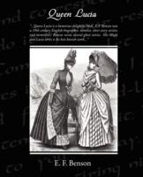 Queen Lucia - E F Benson - cover