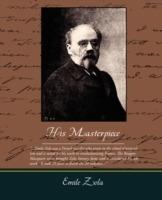 His Masterpiece - Emile Zola - cover