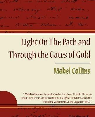 Light on the Path and Through the Gates of Gold - Mabel Collins - cover