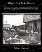 What I Saw In California - Edwin Bryant - cover