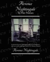 Florence Nightingale To Her Nurses - Florence Nightingale - cover