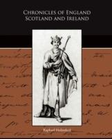 Chronicles of England Scotland and Ireland - Raphael Holinshed - cover