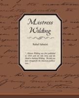 Mistress Wilding - Rafael Sabatini - cover