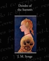 Deirdre of the Sorrows - J M Synge - cover