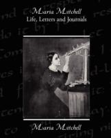 Maria Mitchell Life Letters and Journals - Maria Mitchell - cover
