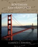 Bohemian San Francisco - Clarence E Edwords - cover