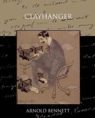 Clayhanger - Arnold Bennett - cover