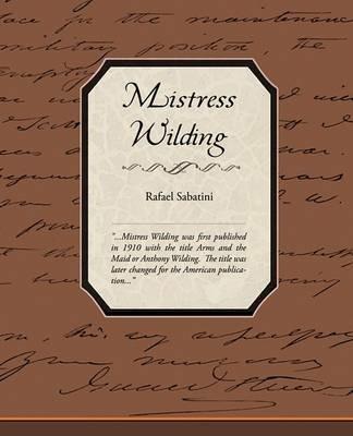 Mistress Wilding - Rafael Sabatini - cover