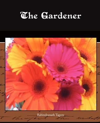 The Gardener - Rabindranath Tagore - cover