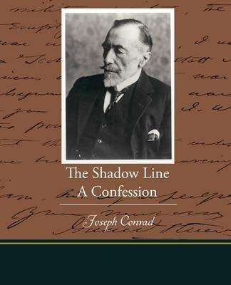 The Shadow Line A Confession - Joseph Conrad - cover