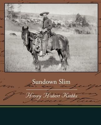 Sundown Slim - Henry Hubert Knibbs - cover
